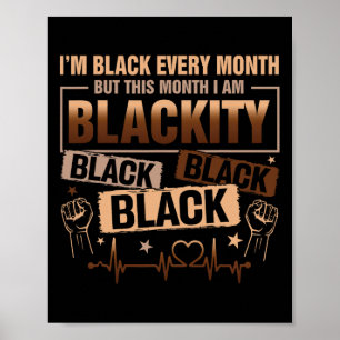 Poster Je suis noir chaque mois mais ce mois-ci je suis b