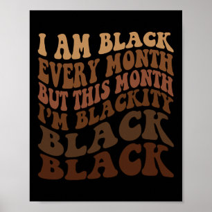 Poster Je suis noir chaque mois mais ce mois-ci je suis B