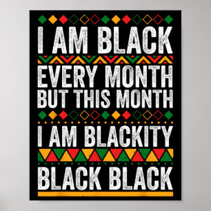 Poster Je suis noir chaque mois mais ce mois-ci je suis b
