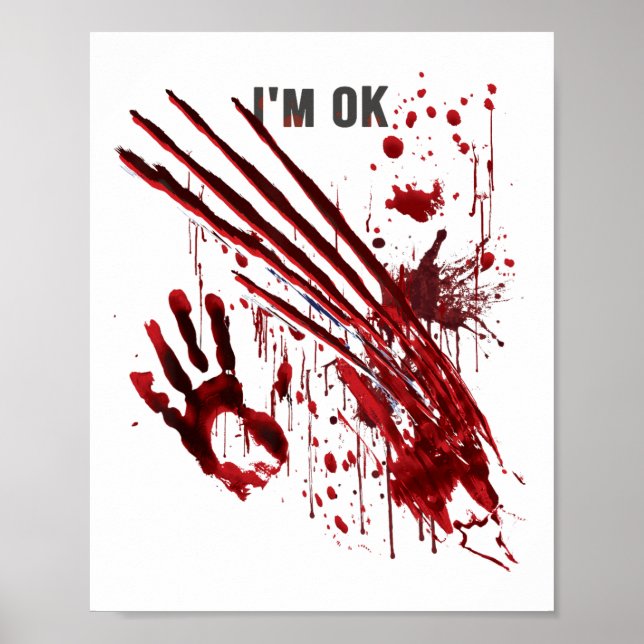 Poster Je suis OK Bloody Hand Blood Splatter Handprint Cl (Devant)