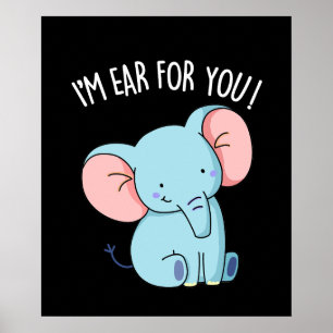 Poster Je suis Oreille pour vous amusant Eléphant Pun Dar