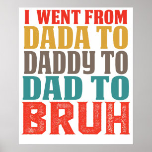 Poster Je suis passé de DADA à PAPA à PAPA à BRUH4.png