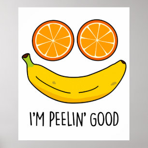 Poster Je suis Peelin Bon Amusant Fruit Pun