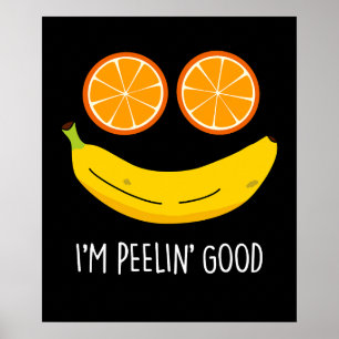 Poster Je suis Peelin Bon Amusant Fruit Pun Dark BG