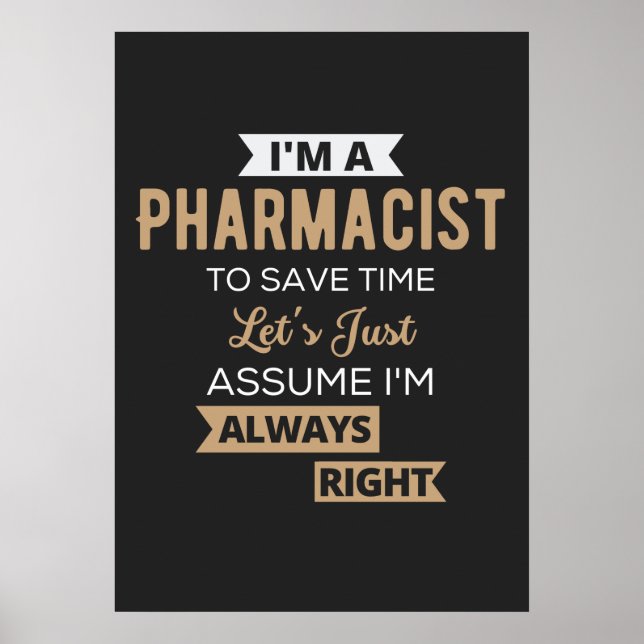 Poster Je suis pharmacien pour gagner du temps Supposons  (Devant)