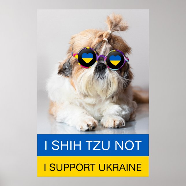 Poster Je suis pour l'Ukraine Je Shih Tzu Pas le drapeau  (Devant)