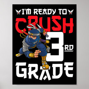 Poster Je suis prêt à écraser la 3e année Ninja Premier j