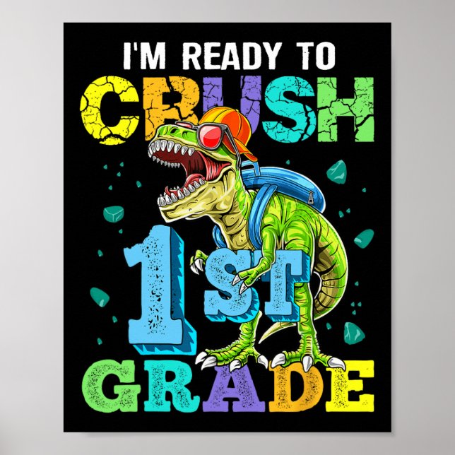 Poster Je suis prêt à écraser le dinosaure de 1ère année  (Devant)