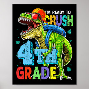 Poster Je suis prêt à écraser le dinosaure de 4e année de