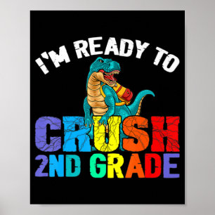 Poster Je suis prêt à écraser le dinosaure Rex de 2e anné