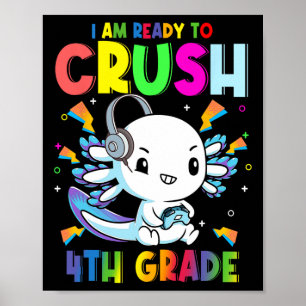 Poster Je suis prêt à écraser le jeu Axolotl 4ème grade C