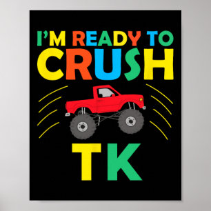Poster Je suis prêt à écraser Tk Dinosaur Ck pour l'école