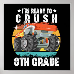 Poster Je suis prêt à écraser un camion monstre de 8e ann