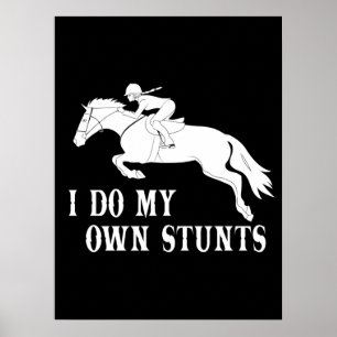 Poster Je Suis Propre Stunts Cheval Équitation