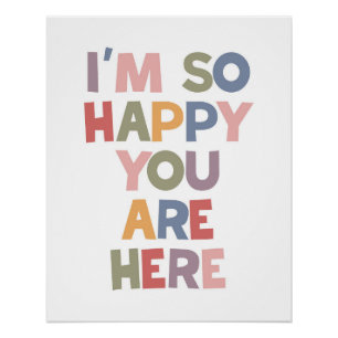 Poster Je suis si heureux que vous soyez là