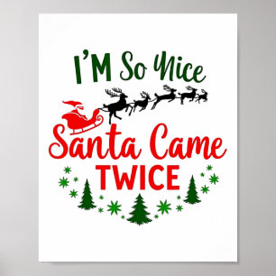 Poster Je suis si Nice Père Noël est venu deux fois plus 
