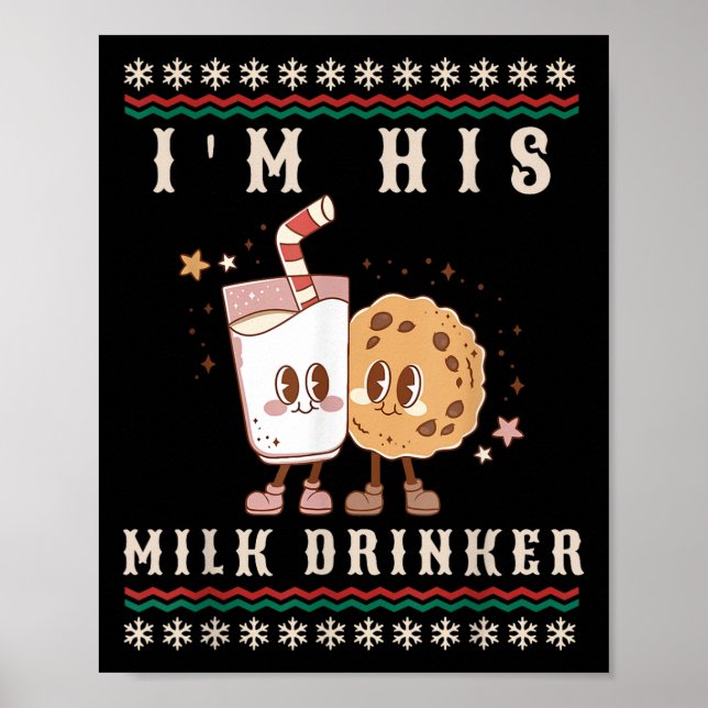 Poster Je suis Son Lait Boire Noël Noël Noël Noël Noël No (Devant)