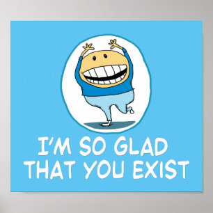 Poster Je suis tellement content que tu aies existé