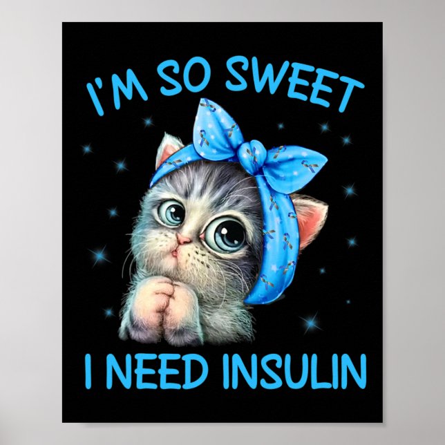 Poster Je suis tellement doux que j'ai besoin d'insuline  (Devant)