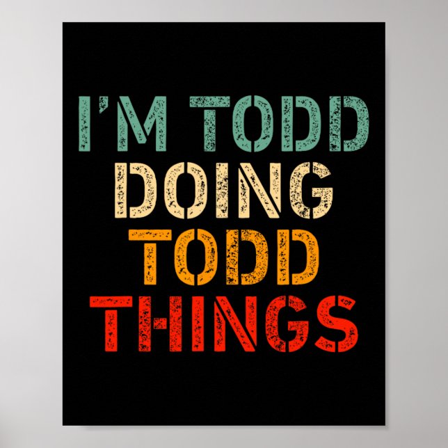 Poster Je suis Todd en train de faire des choses bizarres (Devant)