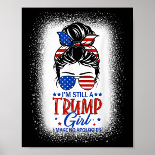 Poster Je Suis Toujours Une Fille Trump Je Ne Fais Aucune