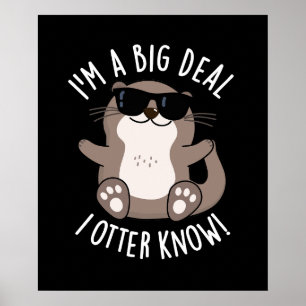 Poster Je suis un grand marché Je Otter connais Animal Pu