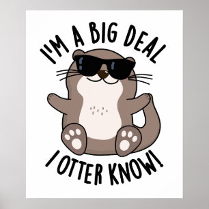 Poster Je suis un grand marché je Otter sais drôle animal