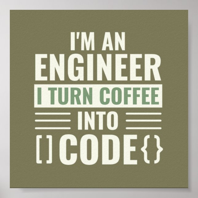 Poster Je suis un ingénieur je transforme le café en code (Devant)