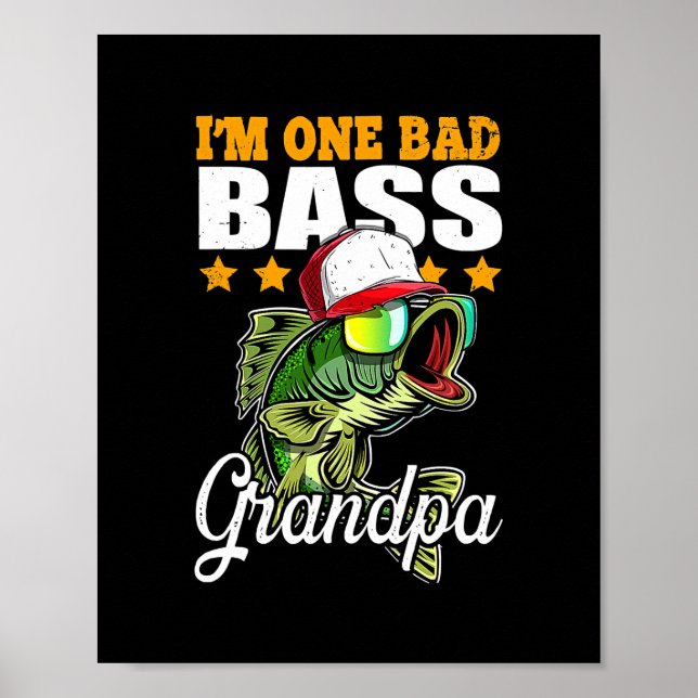 Poster Je suis un mauvais Bad Bass Grand-pa Bass Pêche Pè (Devant)