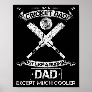 Poster Je suis un papa de cricket, tout comme un papa nor