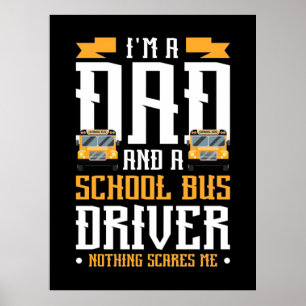Poster Je suis un papa et conducteur de bus scolaire