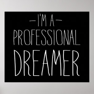 Poster Je suis un rêveur professionnel