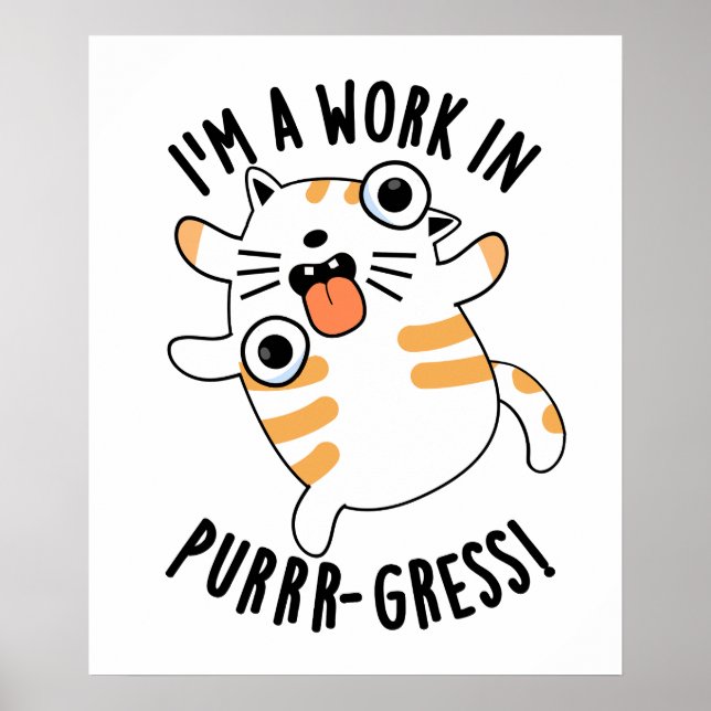 Poster Je suis un travail dans le jeu de chats amusant de (Devant)