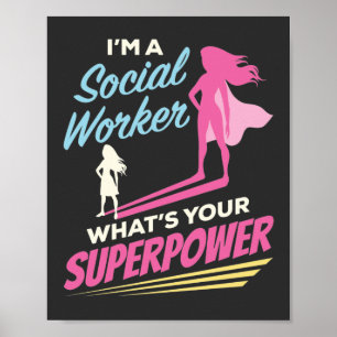 Poster Je suis un travailleur social Quel est votre super