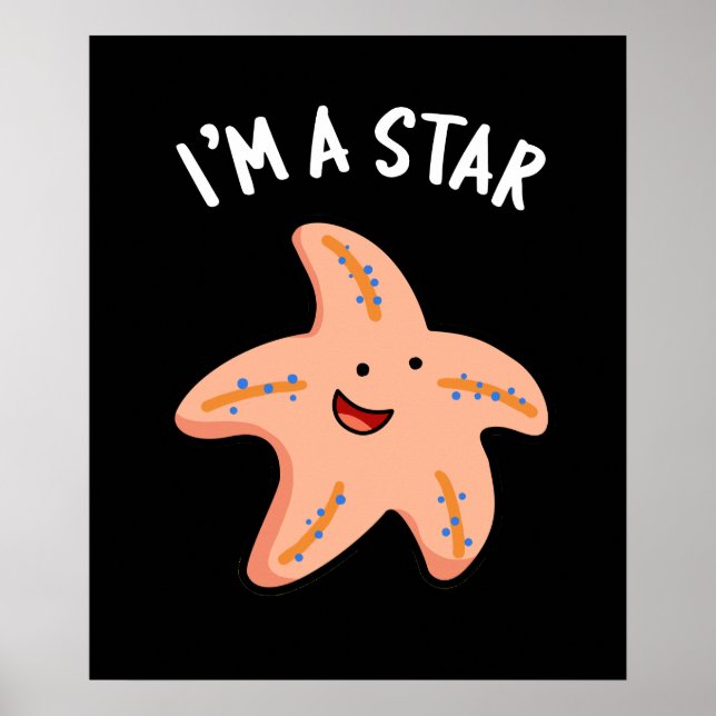 Poster Je suis une étoile drôle Starfish Pun Dark BG (Devant)