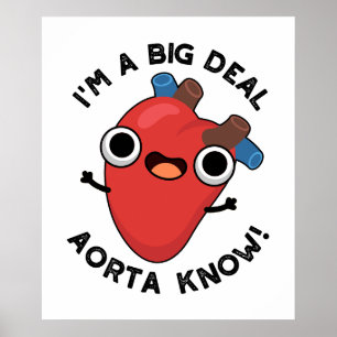 Poster Je suis une grosse affaire Aorte sachez drôle Pun 