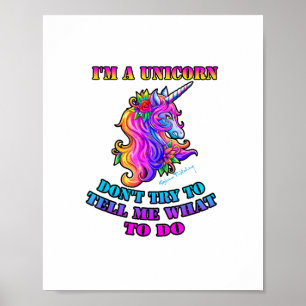 Poster Je suis une licorne - N'essayez pas de me dire quo