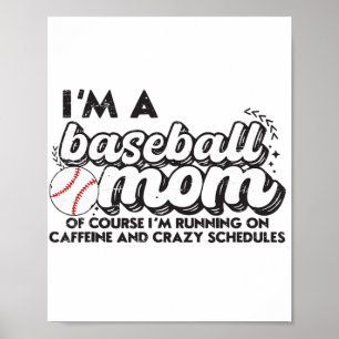 Poster Je suis une maman de baseball Bien sûr que je cour