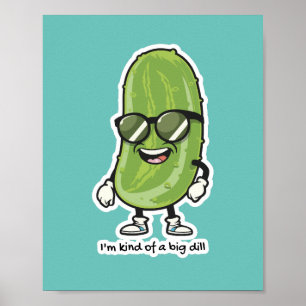 Poster Je suis une sorte de Big Dill   lunettes de soleil