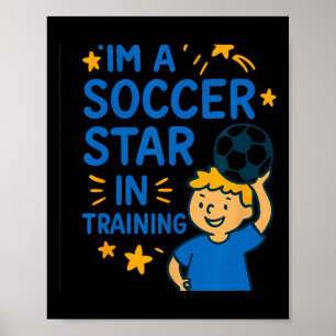 Poster Je suis une star du football en formation Graphiqu