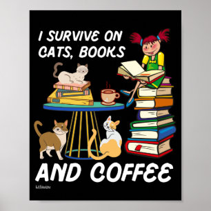 Poster JE SURVIVE SUR LES CHATS, LIVRES ET CAFÉ drôle cha