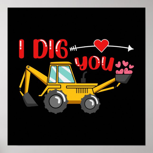 Poster Je t'ai creusé Backhoe Valentine (Devant)