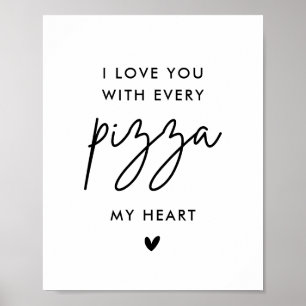 Poster Je t'aime avec chaque pizza Mon coeur Mariage de p