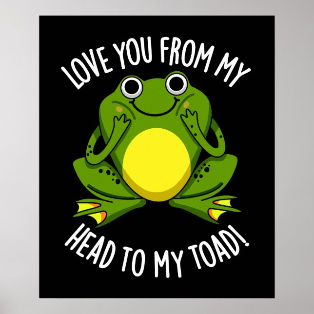 Poster Je T'Aime De Ma Tête À Mon Crapaud Dark BG (Devant)