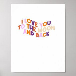 Poster Je t'aime jusqu'à la lune et retour Amour sincère