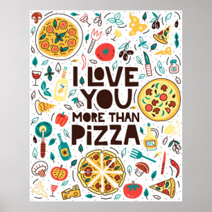 Poster Je t'aime plus que la pizza. Lettres alimentaires 