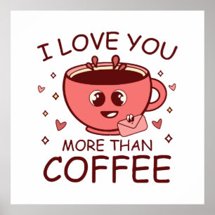 Poster Je t'aime plus que le café