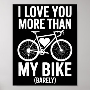 Poster Je t'aime plus que mon vélo (rely) – Cycliste Vale