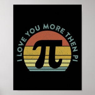 Poster Je T'Aime Plus Que Pi Infinity Math Nerd Funny P
