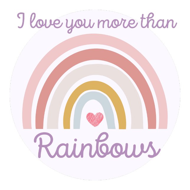 Poster Je T'Aime Plus Que Rainbows Mignonne Citation Text (Créateur téléchargé)